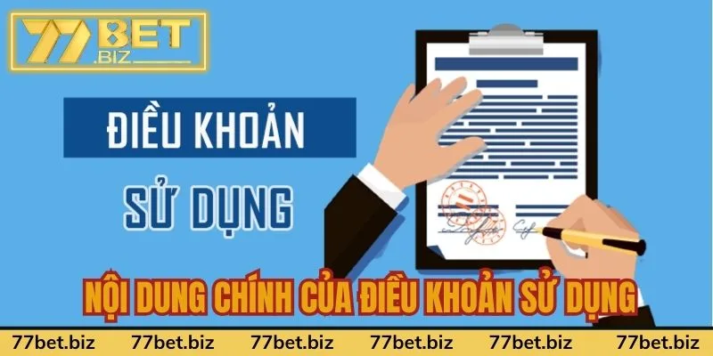 Điều Khoản Sử Dụng Tại 77Bet Nội dung chính của điều khoản sử dụng
