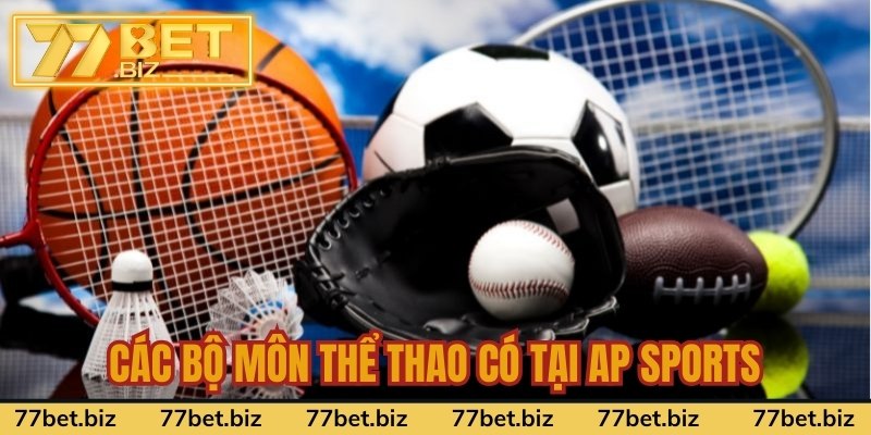 Các bộ môn thể thao có tại AP Sports 
