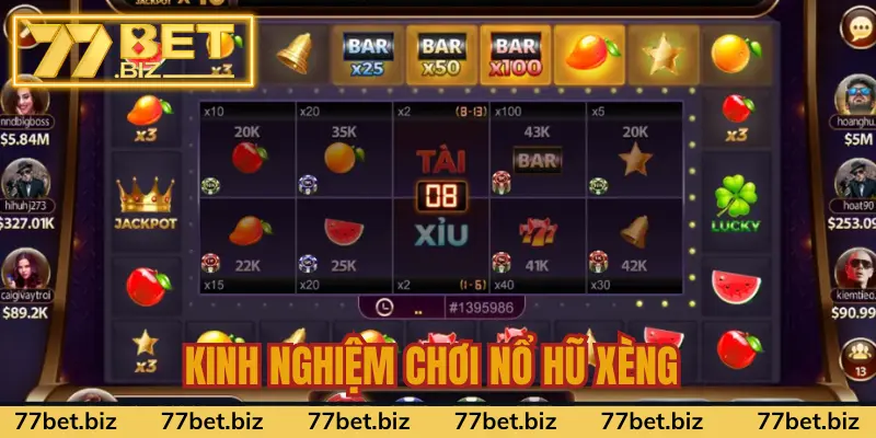 Kinh nghiệm quay hũ xèng dễ chiến thắng Kinh nghiệm quay hũ xèng dễ chiến thắng