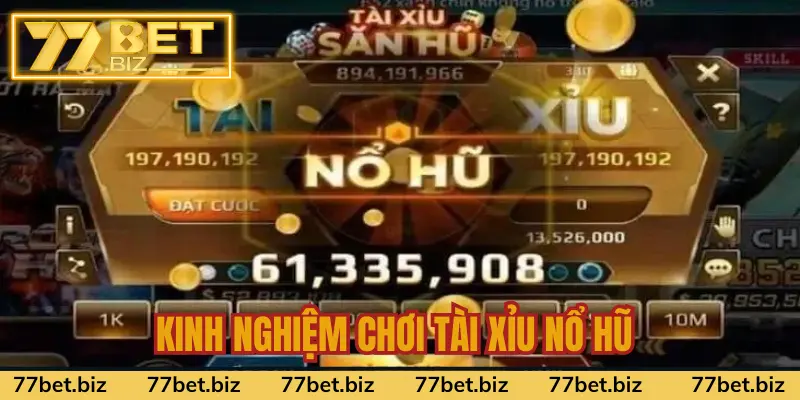 Mẹo cược tài xỉu Jackpot từ chuyên gia Mẹo cược tài xỉu Jackpot từ chuyên gia